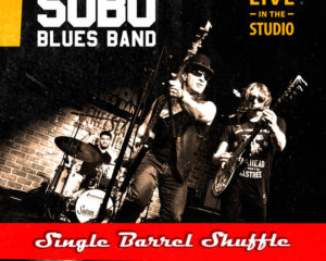 Single Barrel Shuffle by SOBO Blues Band